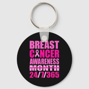 Breast Cancer Awareness 24 7 365 Days Pink Breast  Key Ring