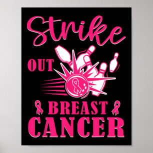 Breast Cancer Awareness - Bowling Strike Out Pink Poster