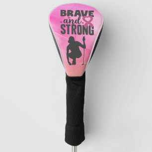 Breast Cancer Awareness Brave and Strong Golf Head Cover