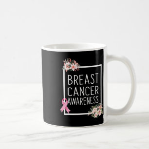 Breast Cancer Awareness Breast Cancer Fighting Coffee Mug