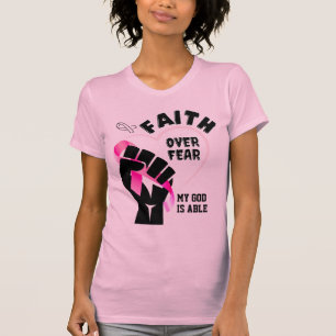 Breast Cancer Awareness FAITH OVER FEAR T-Shirt