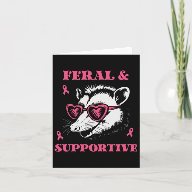 Breast Cancer Awareness Feral And Supportive Funny Card (Front)
