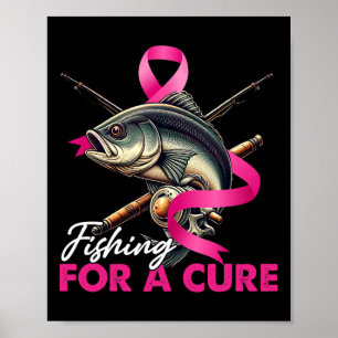 Breast Cancer Awareness Fishing For A Cure Pink Ri Poster