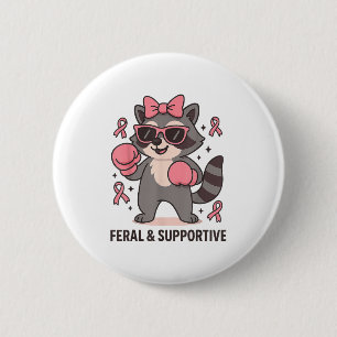 Breast Cancer Awareness Funny Racoon Feral And Su 6 Cm Round Badge