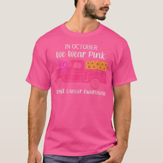 Breast Cancer Awareness Gifts In October We Wear P T-Shirt