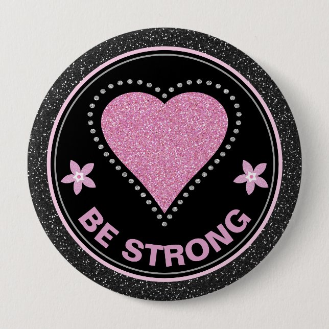 Breast Cancer Awareness Heart Be Strong 10 Cm Round Badge (Front)