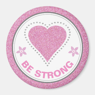 Breast Cancer Awareness Heart Be Strong Magnet