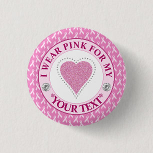 Breast Cancer Awareness Heart I wear Pink for 3 Cm Round Badge
