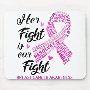 Breast Cancer Awareness Her Fight is my Fight Mouse Pad