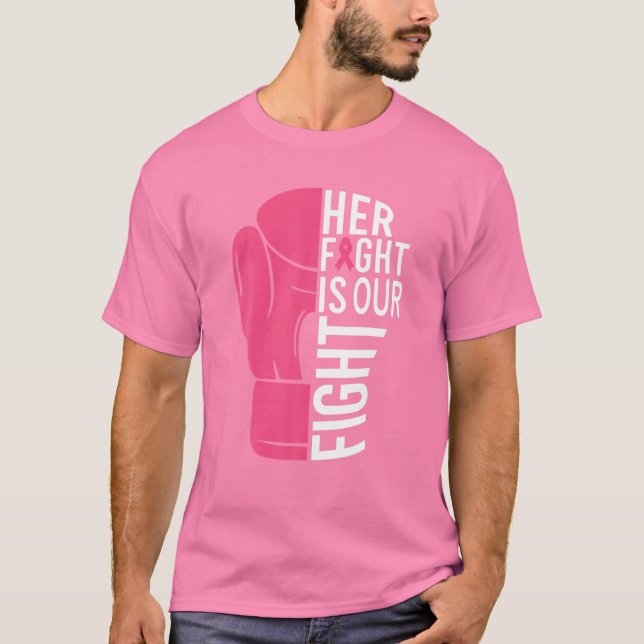 Breast Cancer Awareness Her Fight Is Our Fight Pin T-Shirt (Front)