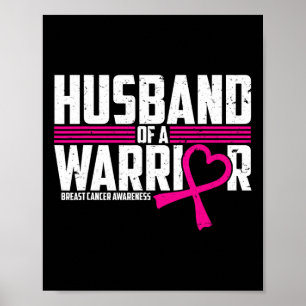 Breast Cancer Awareness Husband Of Warrior Pink Te Poster