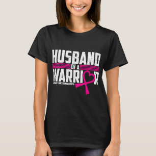 Breast Cancer Awareness Husband Of Warrior Pink Te T-Shirt
