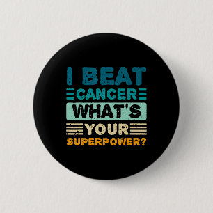 Breast Cancer Awareness I Beat Cancer What's Your  6 Cm Round Badge