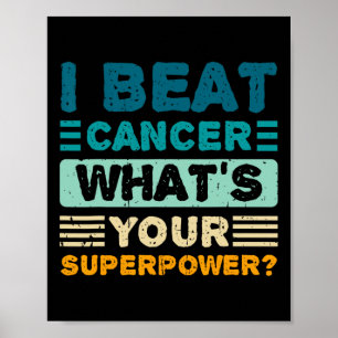 Breast Cancer Awareness I Beat Cancer What's Your Poster