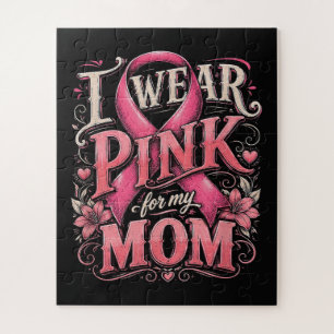 Breast Cancer Awareness I Wear Pink for My Mom Jigsaw Puzzle