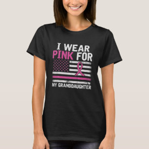 Breast Cancer Awareness I Wear Pink For My T-Shirt