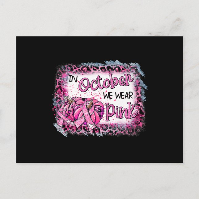 Breast Cancer Awareness In October We Wear Pink Cu Postcard (Front)