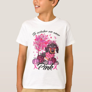 Breast Cancer Awareness In October We Wear Pink Da T-Shirt