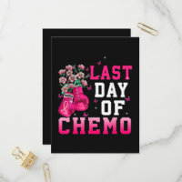 Breast Cancer Awareness Last Day of Chemo Warrior