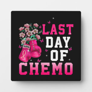 Breast Cancer Awareness Last Day of Chemo Warrior Plaque