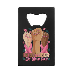 Breast Cancer Awareness Month In October We Wear P