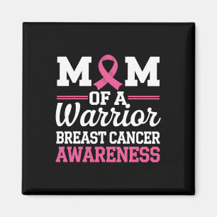 Breast Cancer Awareness Month Mum Of A Warrior Pin Magnet