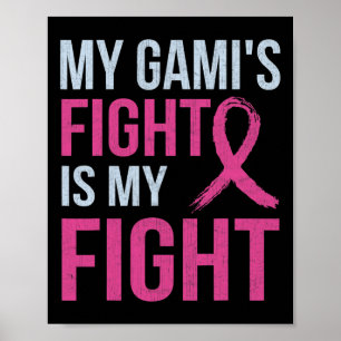 Breast Cancer Awareness Month My Gami's Fight Is M Poster