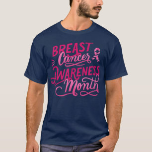 Breast Cancer Awareness Mounth  T-Shirt