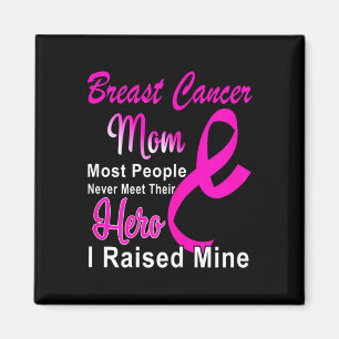 Breast Cancer Awareness Mum Breast Cancer Warrior Magnet