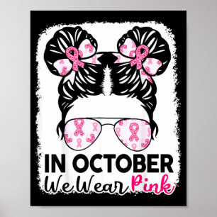 Breast Cancer Awareness October Wear Pink Kids Poster