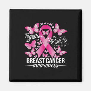 Breast Cancer Awareness Pink Ribbon We Rise Strong Magnet
