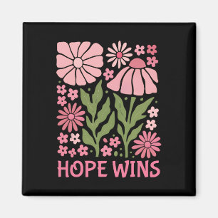 Breast Cancer Awareness Quote Hope Wins Magnet
