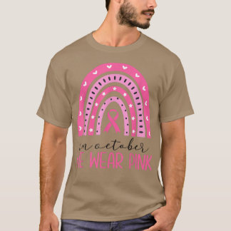 Breast Cancer Awareness Ribbon October We Wear Pin T-Shirt
