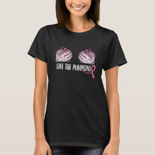 Breast Cancer Awareness Save The Pumpkins T-Shirt