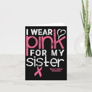 Breast Cancer Awareness Shirt Wear Pink Sister Bre Card