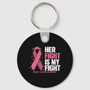 Breast Cancer Awareness Shirts Her Fight Breast Ca Key Ring