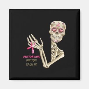 Breast Cancer Awareness Skeleton Check Your Breast Magnet
