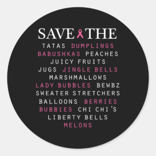 Breast Cancer Awareness Slang Terms  Classic Round Sticker