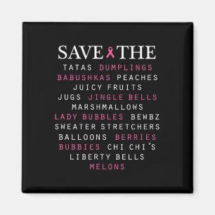 Breast Cancer Awareness Slang Terms Magnet