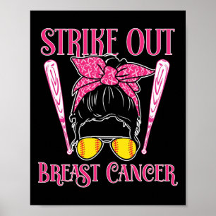 Breast Cancer Awareness - Softll Strike Out Pink R Poster