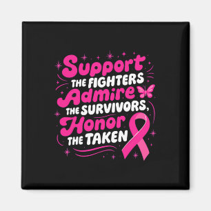 Breast Cancer Awareness Support Fighters Admire Su Magnet