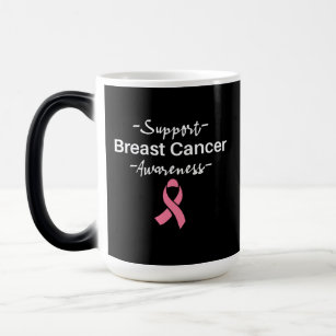 Breast Cancer Awareness Support Pink Ribbon Magic Mug