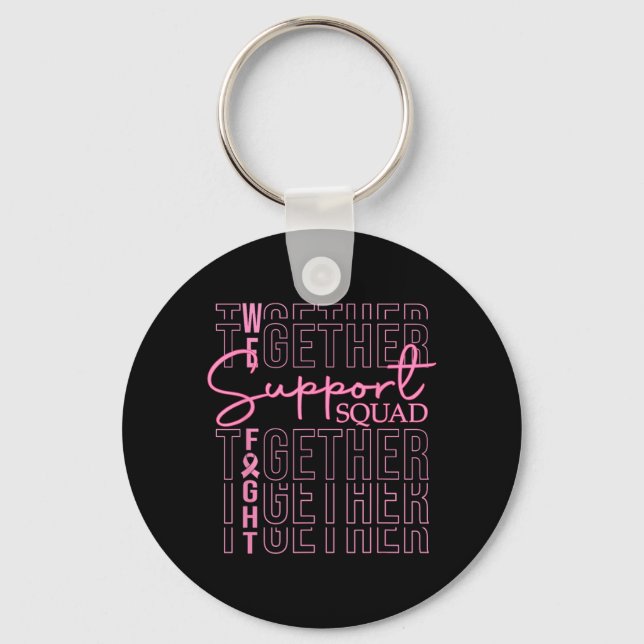 Breast Cancer Awareness Support Squad Fight Key Ring (Front)