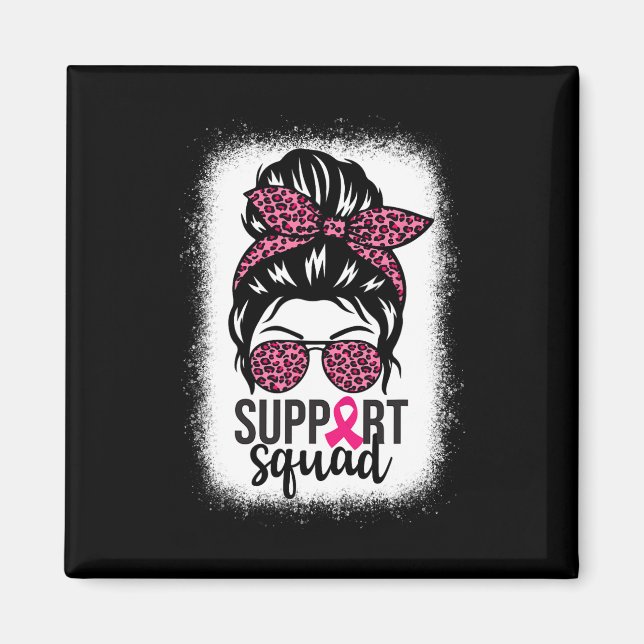 Breast Cancer Awareness Support-squad Messy Bun Wa Magnet (Front)
