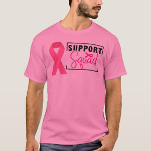 Breast Cancer Awareness Support squad    T-Shirt