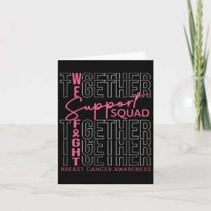 Breast Cancer Awareness Support Squad We Fight Tog Card