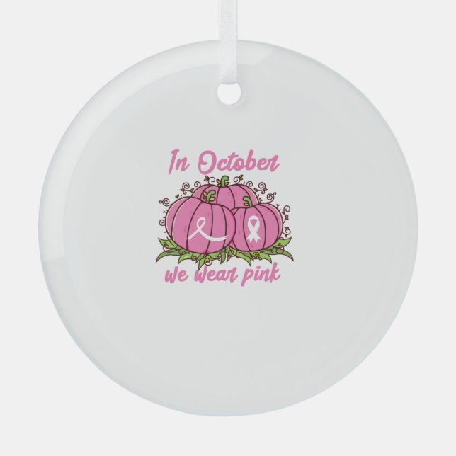 Breast Cancer Awareness Tee October Wear Pink Than Glass Tree Decoration (Front)