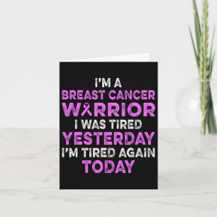 Breast Cancer Awareness Tired Survivor Warrior  Card