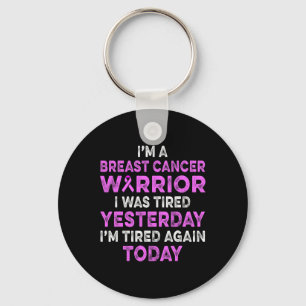 Breast Cancer Awareness Tired Survivor Warrior  Key Ring