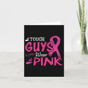 Breast Cancer Awareness Tough Guys Wear Pink  Card